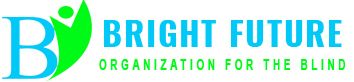 Bright Future Organization For The Blind
